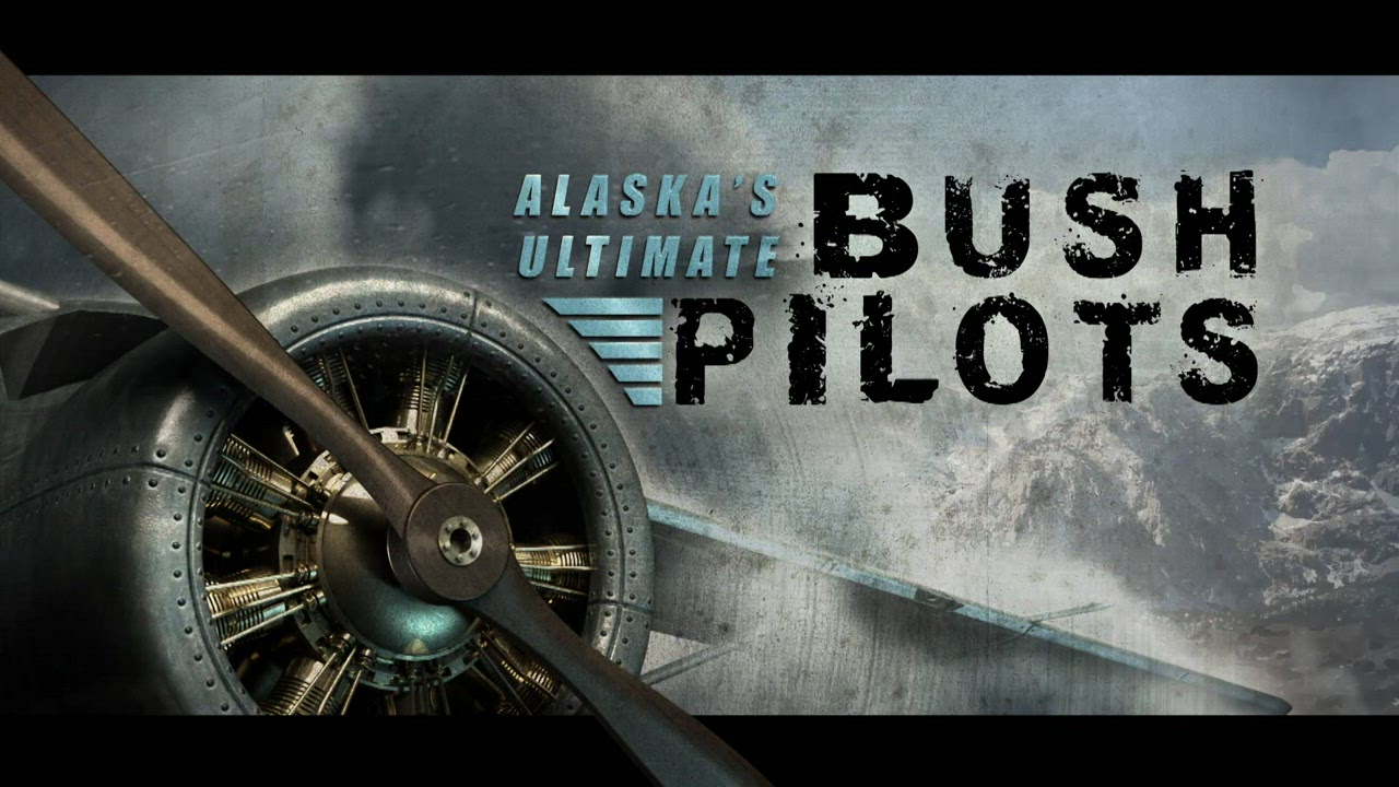 Alaska's Ultimate Bush Pilots