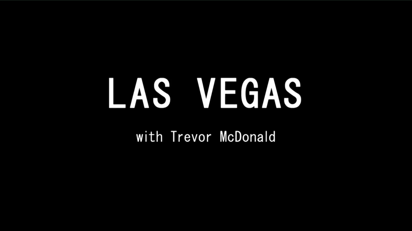 Las Vegas with Trevor McDonald